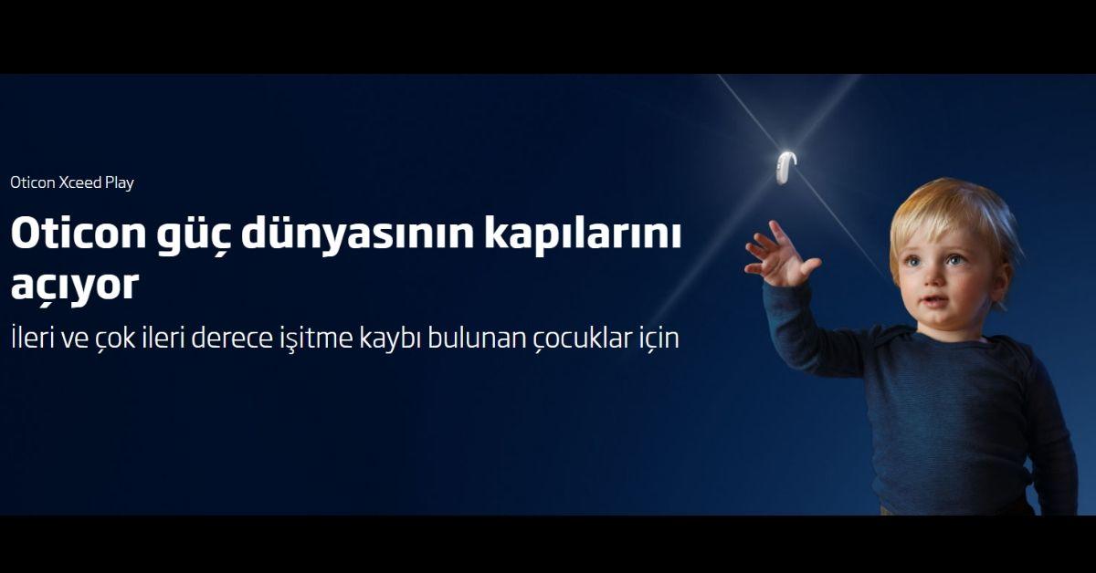 oticon xceed play 1-2 pediatrik süper güçlü işitme cihazı