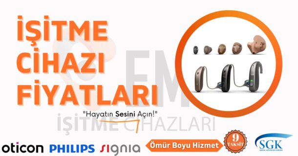 İşitme Cihazı Fiyatları Oticon-Signia-Philips Fiyat Listeleri