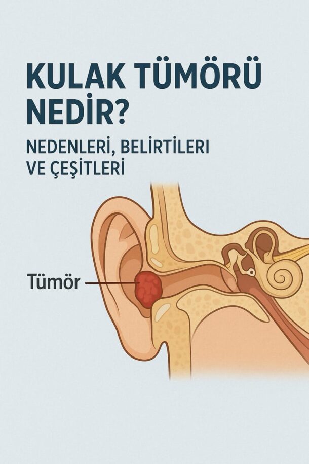 kulak tümörü nedir